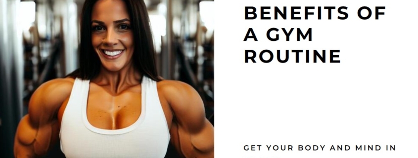 Body and Mind Benefits of a Gym Routine and Predictable Schedule