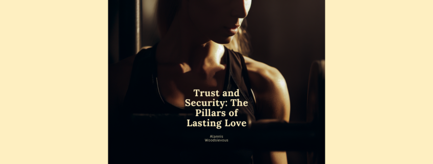 Trust and Security - The Pillars of Lasting Love in Reinforcement Therapy