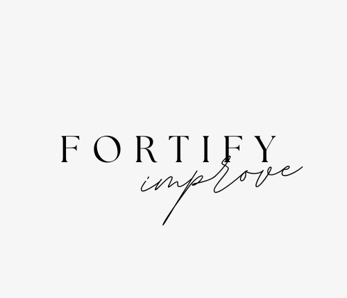 Fortify & Improve